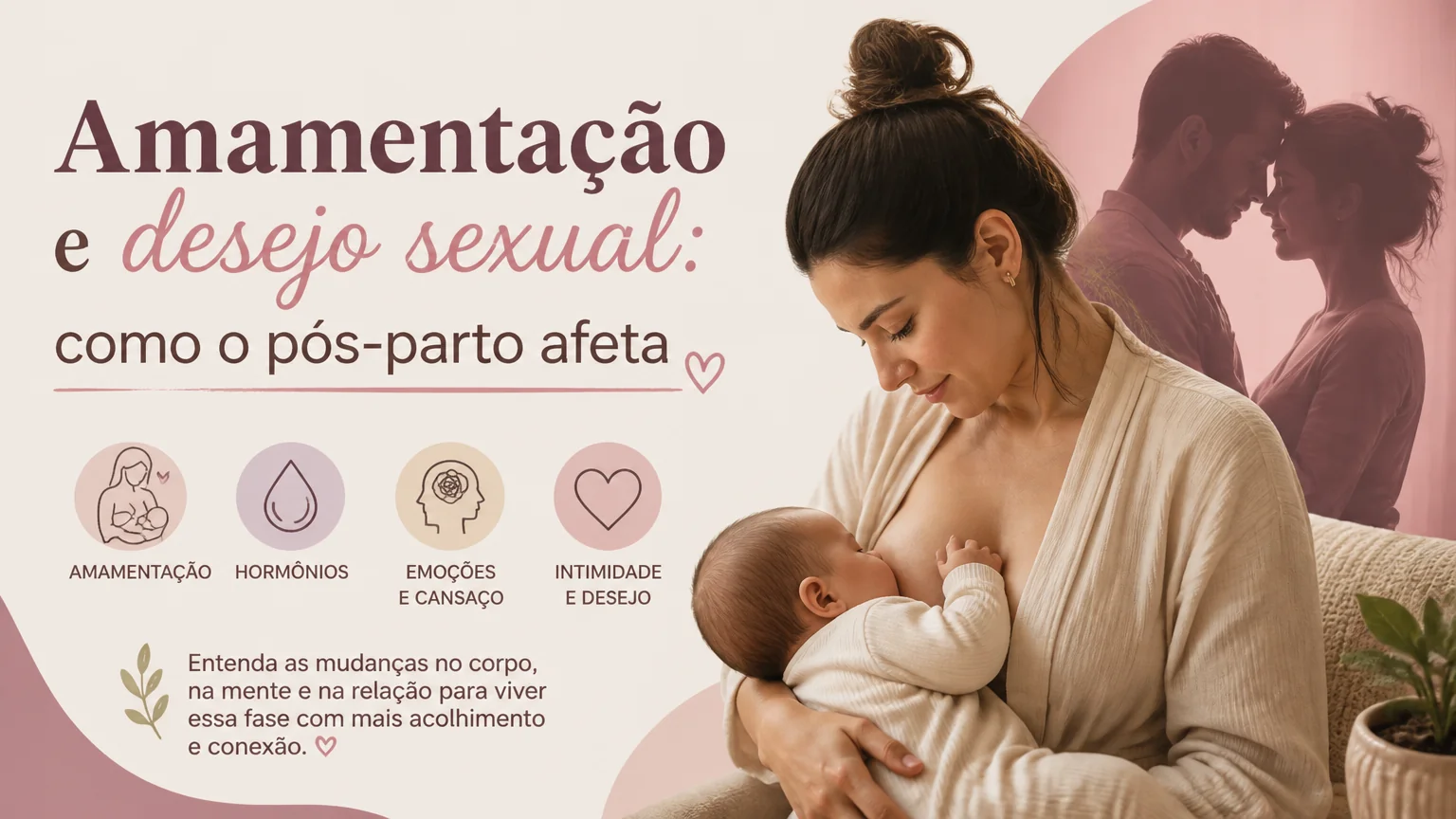 Amamentação e desejo sexual: como o pós-parto afeta - sexo gravidez pos parto
