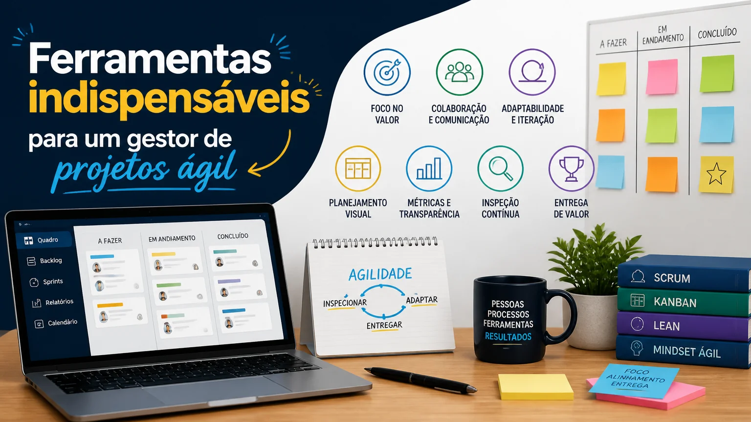 Ferramentas indispensáveis para um gestor de projetos ágil - gestor projetos