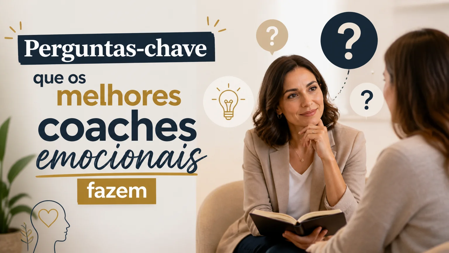 Perguntas-chave que os melhores coaches emocionais fazem